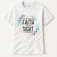 2 Corinthians 5:7 For We Walk By Faith Not By Sight Tall T-Shirt