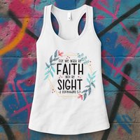2 Corinthians 5:7 For We Walk By Faith Not By Sight Womens Tank Top