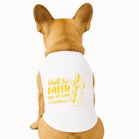 2 Corinthians 5:7 For We Walk By Faith Not By Sight Doggie Tank