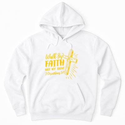 2 Corinthians 5:7 For We Walk By Faith Not By Sight Hoodie