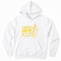 2 Corinthians 5:7 For We Walk By Faith Not By Sight Hoodie