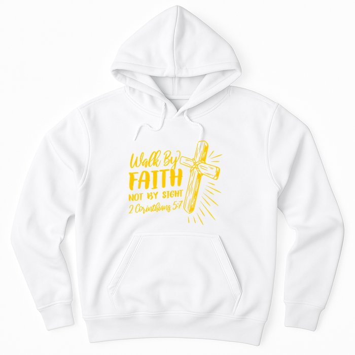 2 Corinthians 5:7 For We Walk By Faith Not By Sight Hoodie