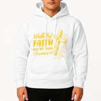 2 Corinthians 5:7 For We Walk By Faith Not By Sight Hoodie