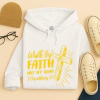 2 Corinthians 5:7 For We Walk By Faith Not By Sight Hoodie