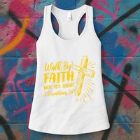 2 Corinthians 5:7 For We Walk By Faith Not By Sight Womens Tank Top