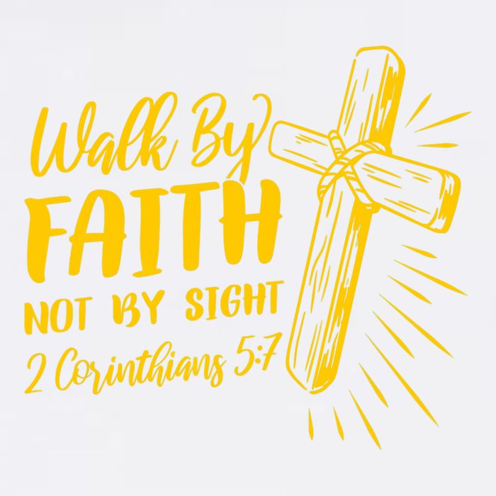 2 Corinthians 5:7 For We Walk By Faith Not By Sight Toddler T-Shirt