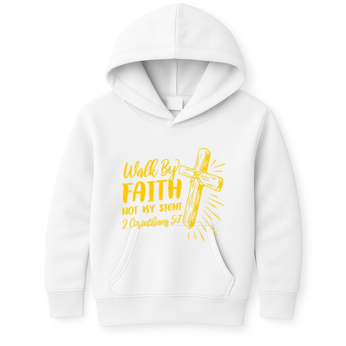 2 Corinthians 5:7 For We Walk By Faith Not By Sight Kids Hoodie