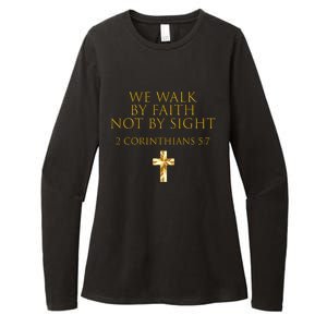 2 Corinthians 5:7 Bible Verse We Walk By Faith Not By Sight Gift Womens CVC Long Sleeve Shirt