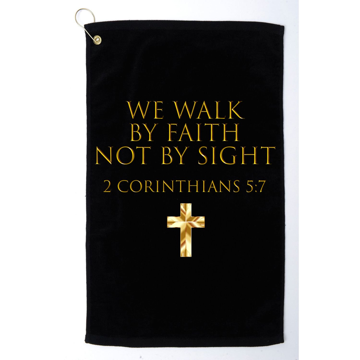 2 Corinthians 5:7 Bible Verse We Walk By Faith Not By Sight Gift Golf Towel
