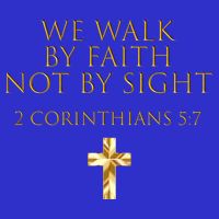 2 Corinthians 5:7 Bible Verse We Walk By Faith Not By Sight Gift Tall T-Shirt