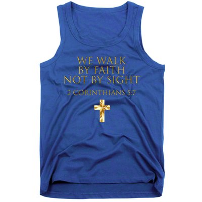 2 Corinthians 5:7 Bible Verse We Walk By Faith Not By Sight Gift Tank Top