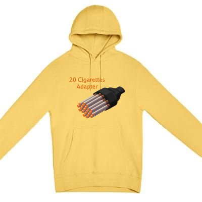 20 Cigarettes Adapters Funny Premium Pullover Hoodie