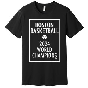 2024 Champions Boston Basketball Premium T-Shirt