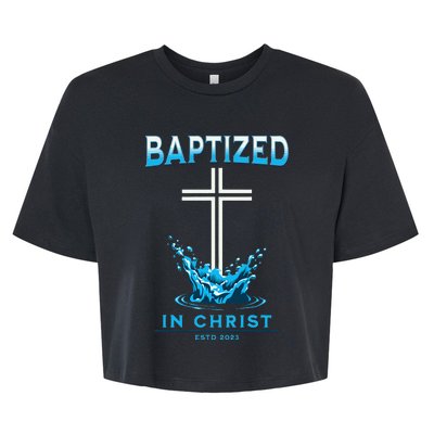 2023 Christian Baptism Baptized In Christ Keepsake Bella+Canvas Jersey Crop Tee