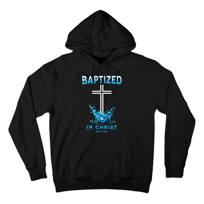 2023 Christian Baptism Baptized In Christ Keepsake Hoodie