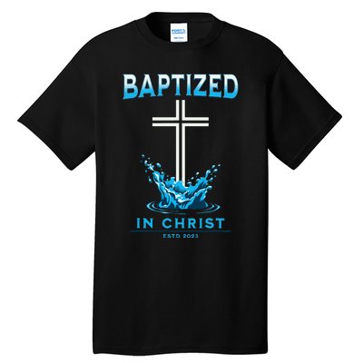 2023 Christian Baptism Baptized In Christ Keepsake Tall T-Shirt