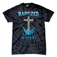 2023 Christian Baptism Baptized In Christ Keepsake Tie-Dye T-Shirt