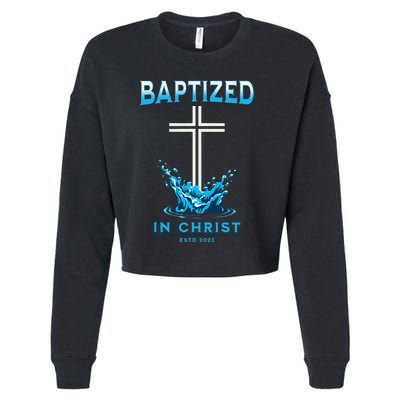 2023 Christian Baptism Baptized In Christ Keepsake Cropped Pullover Crew