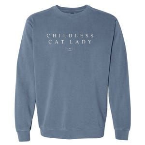 2024 Childless Cat Lady Garment-Dyed Sweatshirt