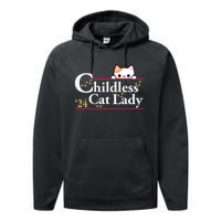 2024 Childless Cat Lady For President Performance Fleece Hoodie