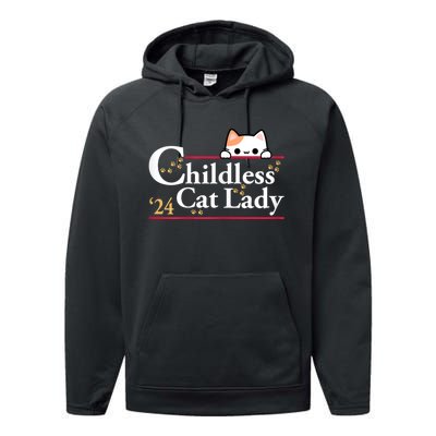 2024 Childless Cat Lady For President Performance Fleece Hoodie