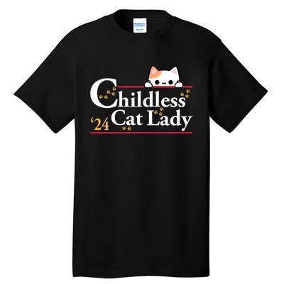 2024 Childless Cat Lady For President Tall T-Shirt