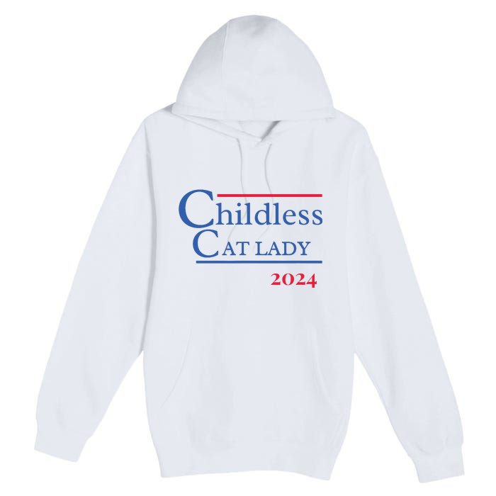 2024 Childless Cat Lady Premium Pullover Hoodie