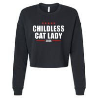 2024 Childless Cat Lady For President Cropped Pullover Crew