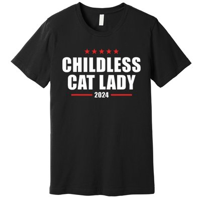 2024 Childless Cat Lady Premium T-Shirt