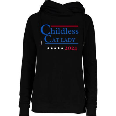 2024 Childless Cat Lady For President Womens Funnel Neck Pullover Hood