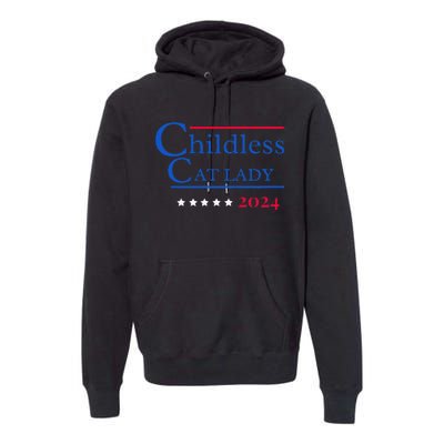 2024 Childless Cat Lady Gift Premium Hoodie