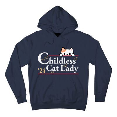 2024 Childless Cat Lady For President Tall Hoodie