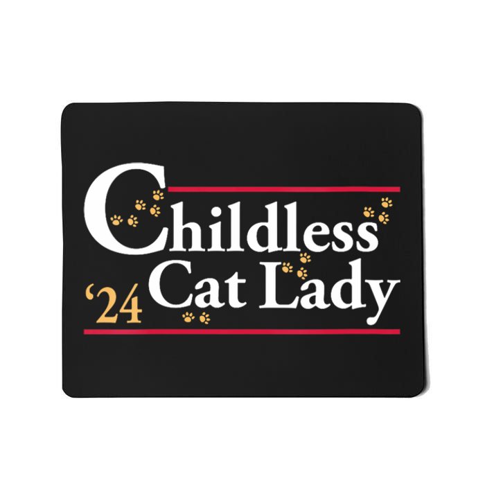 2024 Childless Cat Lady For President Mousepad