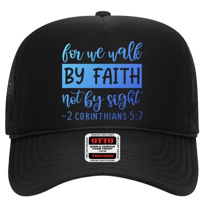 2 Corinthians For We Walk By Faith Not By Sight Bible Verse Gift Trucker Hat