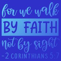 2 Corinthians For We Walk By Faith Not By Sight Bible Verse Gift T-Shirt