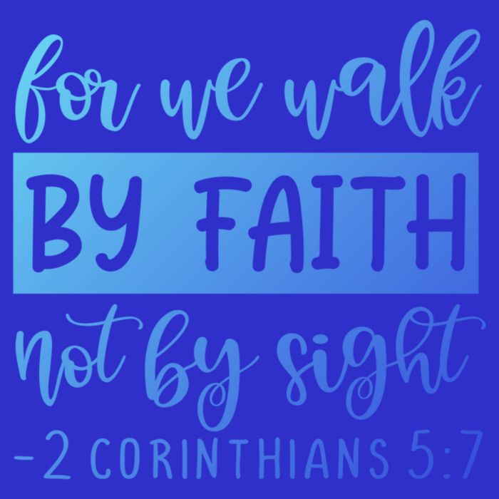 2 Corinthians For We Walk By Faith Not By Sight Bible Verse Gift T-Shirt