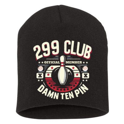 299 Club Member Adult Humor Funny Ten Pin Bowling Short Acrylic Beanie