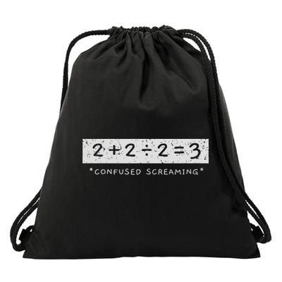 2+2÷2=3 Confused Screaming Math Addition Division Math Drawstring Bag