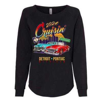 2024 Cruisin Woodward Ave Cruise Detroit To Pontiac Classic Cars Womens California Wash Sweatshirt