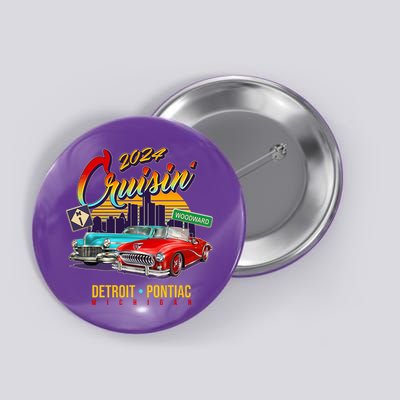 2024 Cruisin Woodward Ave Cruise Detroit To Pontiac Classic Cars Button