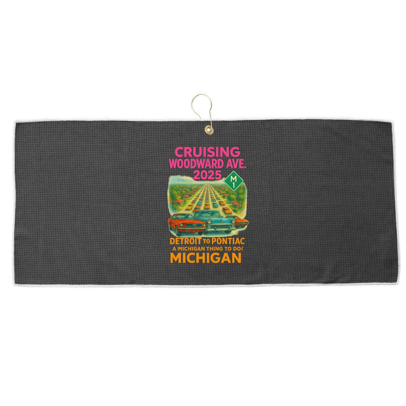 2025 Cruising Woodward Ave Detroit To Pontiac Car Cruise M1 Large Microfiber Waffle Golf Towel