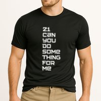 21 Can You Do Something For Me Performance Shirt