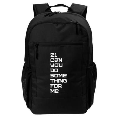 21 Can You Do Something For Me Backpack
