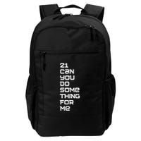 21 Can You Do Something For Me Backpack