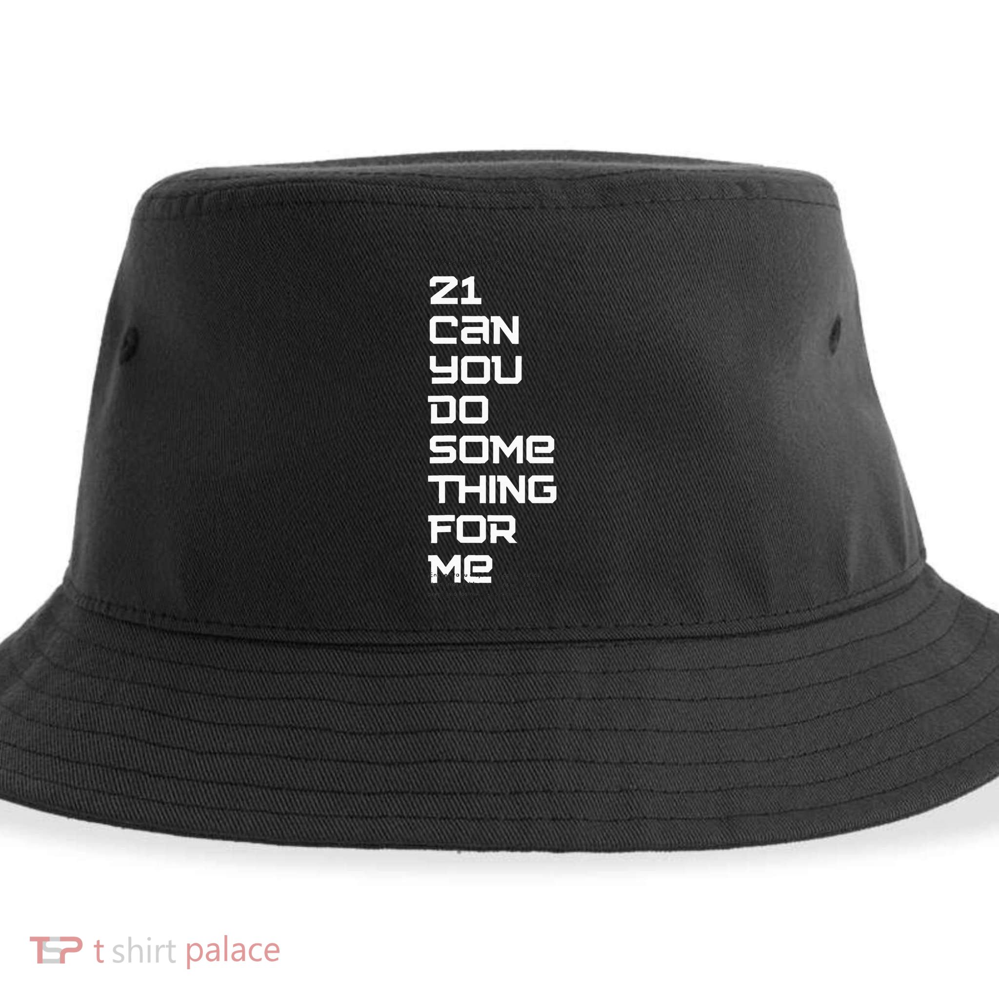 21 Can You Do Something For Me Sustainable Bucket Hat