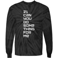 21 Can You Do Something For Me Tie-Dye Long Sleeve Shirt