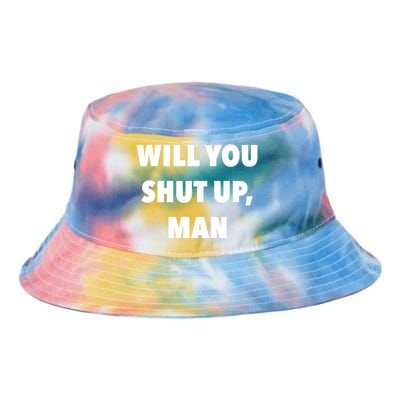 2020 Debate Quotes Will You Shut Up Bidenharris Funny Gift Tie Dye Newport Bucket Hat