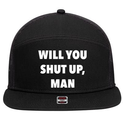 2020 Debate Quotes Will You Shut Up Bidenharris Funny Gift 7 Panel Mesh Trucker Snapback Hat