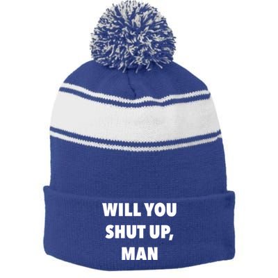 2020 Debate Quotes Will You Shut Up Bidenharris Funny Gift Stripe Pom Pom Beanie