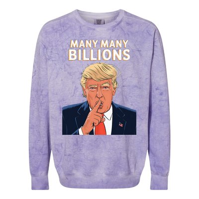 2024 Debate Trump Many Many Billions Colorblast Crewneck Sweatshirt